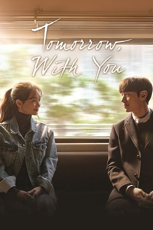 Tomorrow With You izle