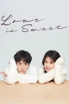 Love Is Sweet afişi