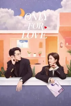 Only for Love afişi