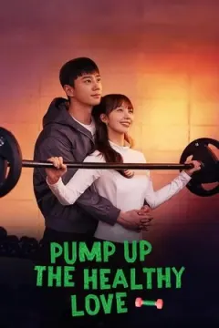 Pump Up the Healthy Love afişi