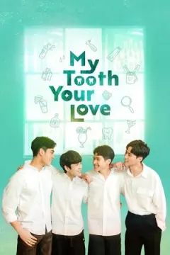 My Tooth Your Love afişi