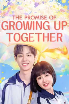 The Promise of Growing Up Together afişi